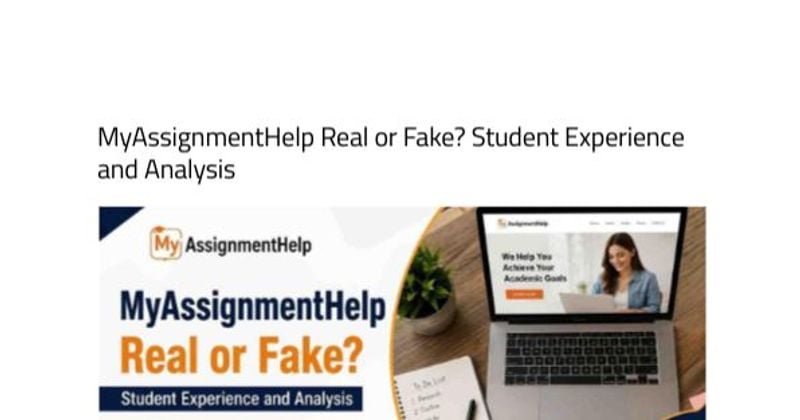 MyAssignmentHelp Real or Fake_ Student Experience and Analysis.pdf